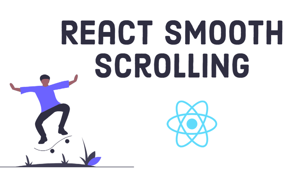 Smooth Scrolling In Reactjs